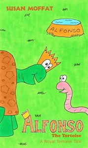 Alfonso the Tortoise by Susan Moffat