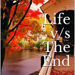 Character Interview: Life v/s The End: Life’s a gift Live it by Tanumita Das Ray