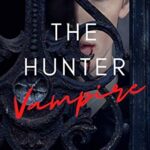 Interview with character from The Hunter Vampire by Q E Priest