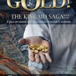 Interview featuring the main character from the Family Saga GOLD! — The Kincaid Saga, Book 1 by Thomas Greenbank