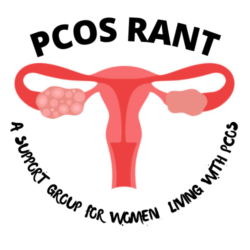 PCOS Rant - A Support Group for Women Diagnosed with PCOS
